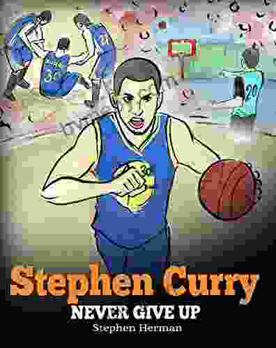 Stephen Curry: Never Give Up A Boy Who Became A Star Inspiring Children About One Of The Best Basketball Players In History