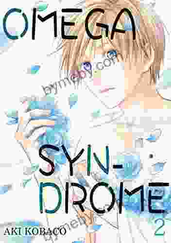 Omega Syndrome Vol 02 (Yaoi Manga)