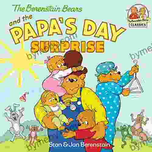 The Berenstain Bears And The Papa S Day Surprise (First Time Books(R))