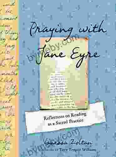 Praying With Jane Eyre: Reflections On Reading As A Sacred Practice