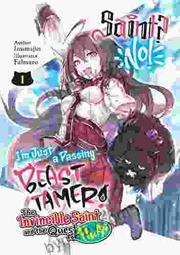 Saint? No I M Just A Passing Beast Tamer Volume 1