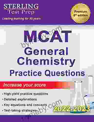 Sterling Test Prep MCAT General Chemistry Practice Questions: High Yield MCAT Questions