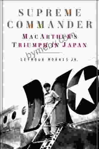 Supreme Commander: MacArthur S Triumph In Japan