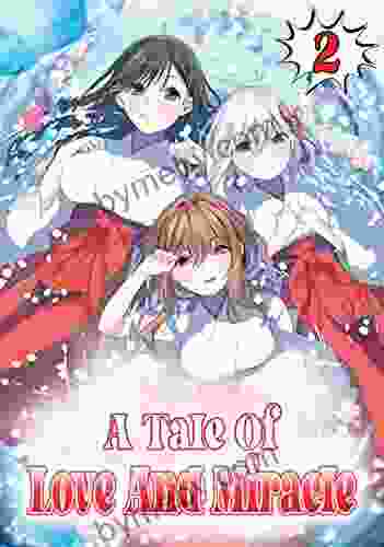 A Tale Of Love And Miracle #2 (Great Manga 16)