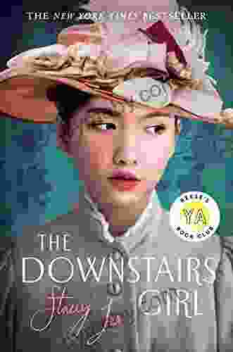 The Downstairs Girl Stacey Lee