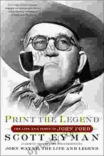 Print The Legend: The Life And Times Of John Ford