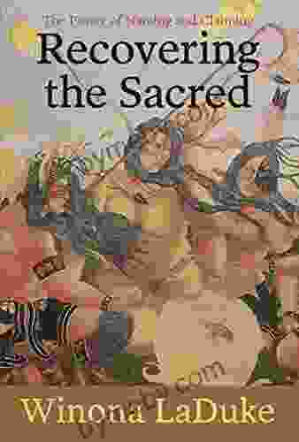 Recovering The Sacred: The Power Of Naming And Claiming