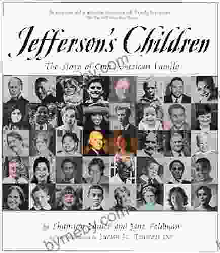 Jefferson S Children: The Story Of One American Family