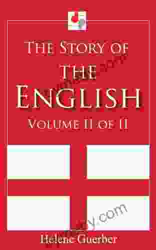 The Story Of The English Volume II (Illustrated)