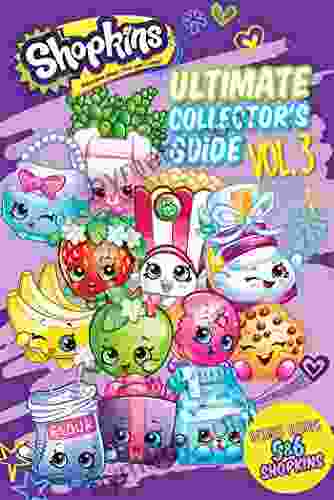 Ultimate Collector s Guide: Volume 3 (Shopkins)