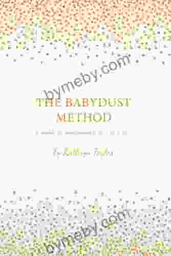 The Babydust Method: A Guide to Conceiving a Girl or a Boy