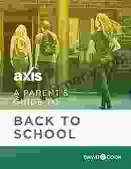 A Parent S Guide To Back To School (Axis Parent S Guide)