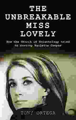 The Unbreakable Miss Lovely: How the Church of Scientology tried to destroy Paulette Cooper