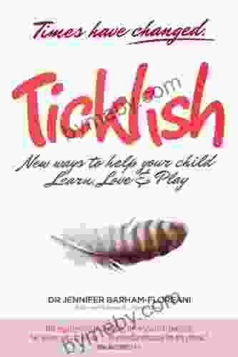 Ticklish New Ways to Help Your Child Learn Love Play