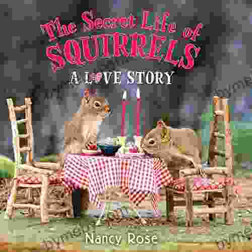 The Secret Life Of Squirrels: A Love Story