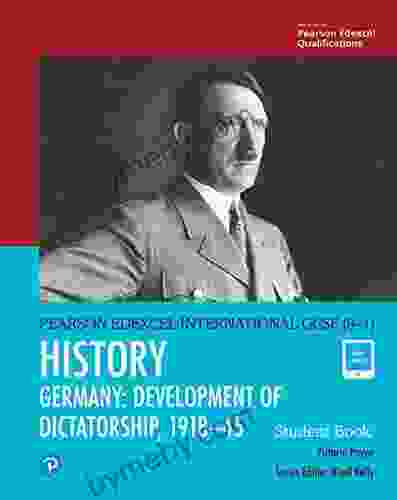 Pearson Edexcel International GCSE (9 1) History: Development of Dictatorship: Germany 1918 45 Student