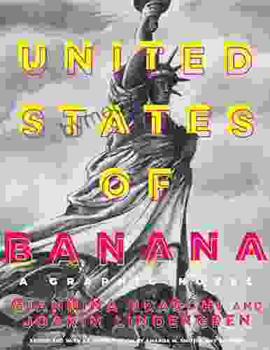 United States Of Banana: A Graphic Novel (Latinographix)