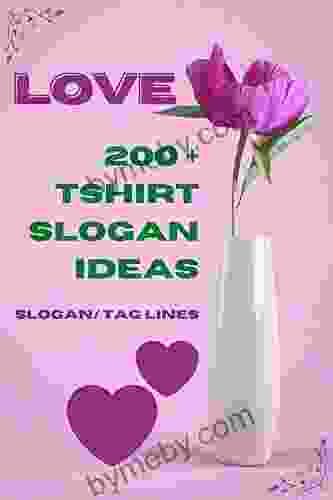 Slogan Tshirt : 200+ Tshirt Slogan Ideas For Love Slogan/Tag Line