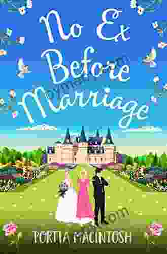 No Ex Before Marriage: The Perfect Laugh Out Loud New Romantic Comedy From Portia MacIntosh For 2024