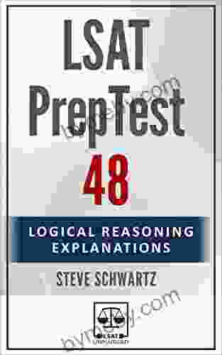 LSAT PrepTest 48: Logical Reasoning Explanations (LSAT PrepTest (Logical Reasoning Explanations))