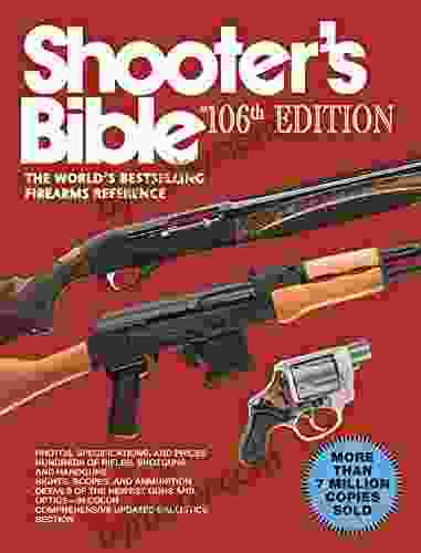 Shooter S Bible 106th Edition: The World S Firearms Reference