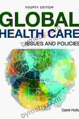 Global Health Care: Issues And Policies