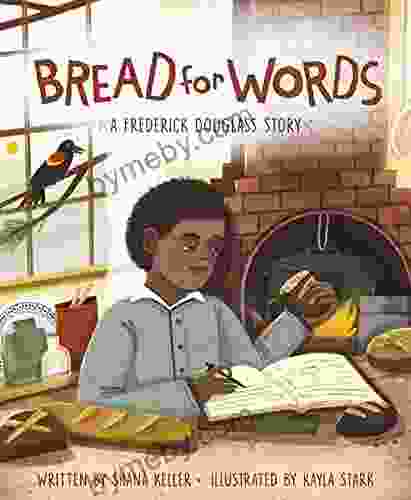 Bread For Words: A Frederick Douglass Story