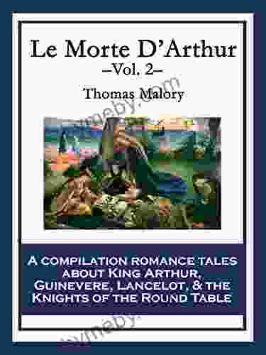 Le Morte D Arthur: Volume 2 Thomas Malory