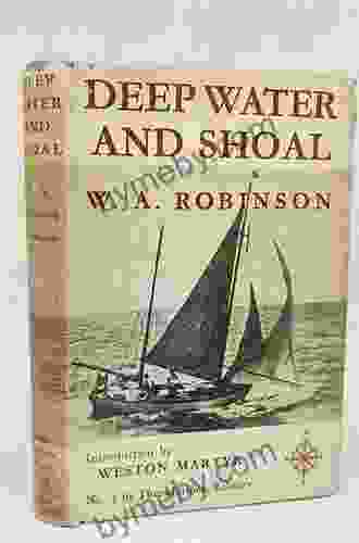 Deep Water and Shoal William Albert Robinson