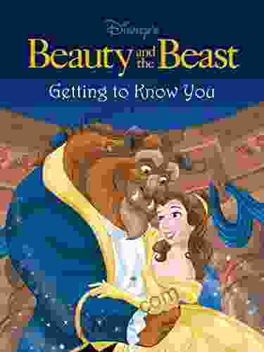 Beauty And The Beast: Getting To Know You (Disney Short Story EBook)