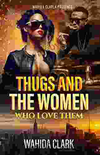 Thugs and The Women Who Love Them (Thugs Series) (Thug 1)