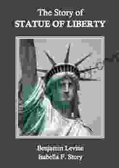 The Story Of The Statue Of Liberty