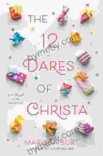 The 12 Dares of Christa Marissa Burt