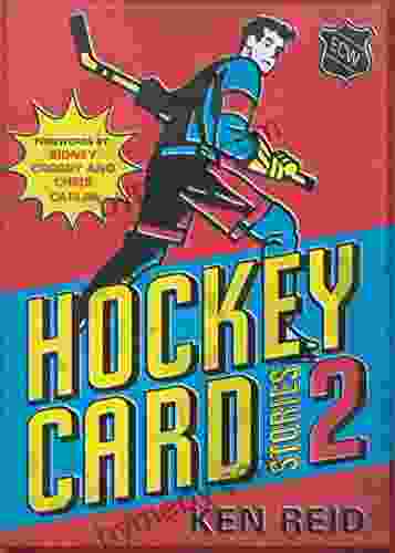 Hockey Card Stories 2: 59 More True Tales from Your Favourite Players