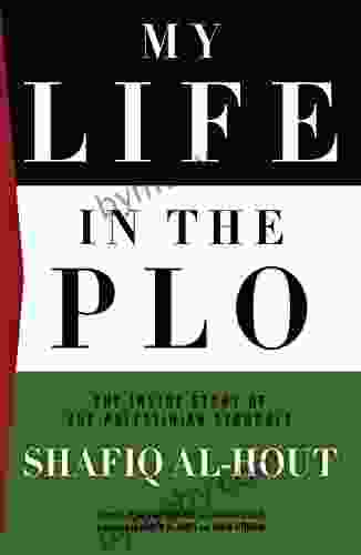 My Life In The PLO: The Inside Story Of The Palestinian Struggle