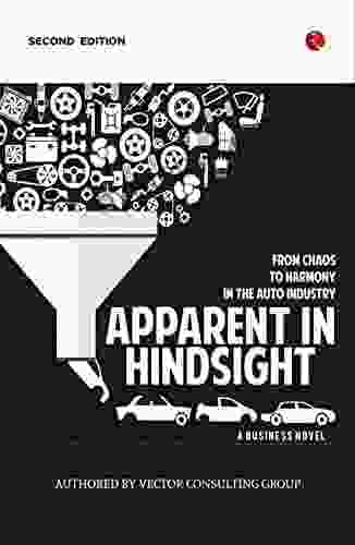 APPARENT IN HINDSIGHT: FROM CHAOS TO HARMONY IN THE AUTO INDUSTRY