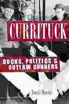 Currituck: Ducks Politics Outlaw Gunners