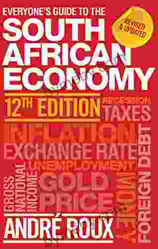 Everyone S Guide To The South African Economy 12th Edition