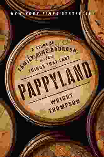 Pappyland: A Story of Family Fine Bourbon and the Things That Last