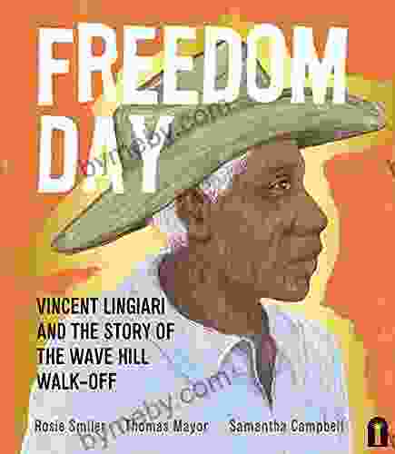 Freedom Day: Vincent Lingiari And The Story Of The Wave Hill Walk Off