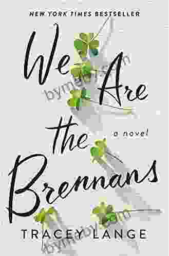 We Are The Brennans: A Novel